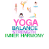  Yoga: Cultivating Balance, Strength, and Inner Harmony