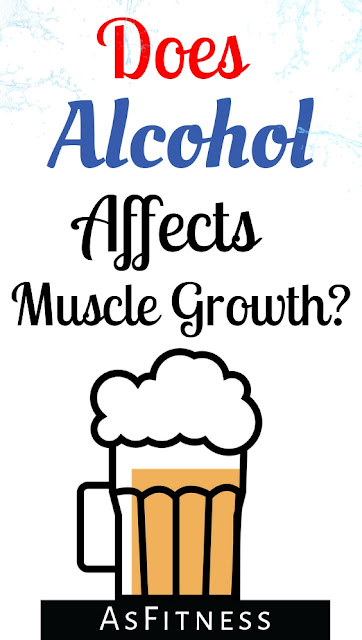 Does alcohol affect muscle growth