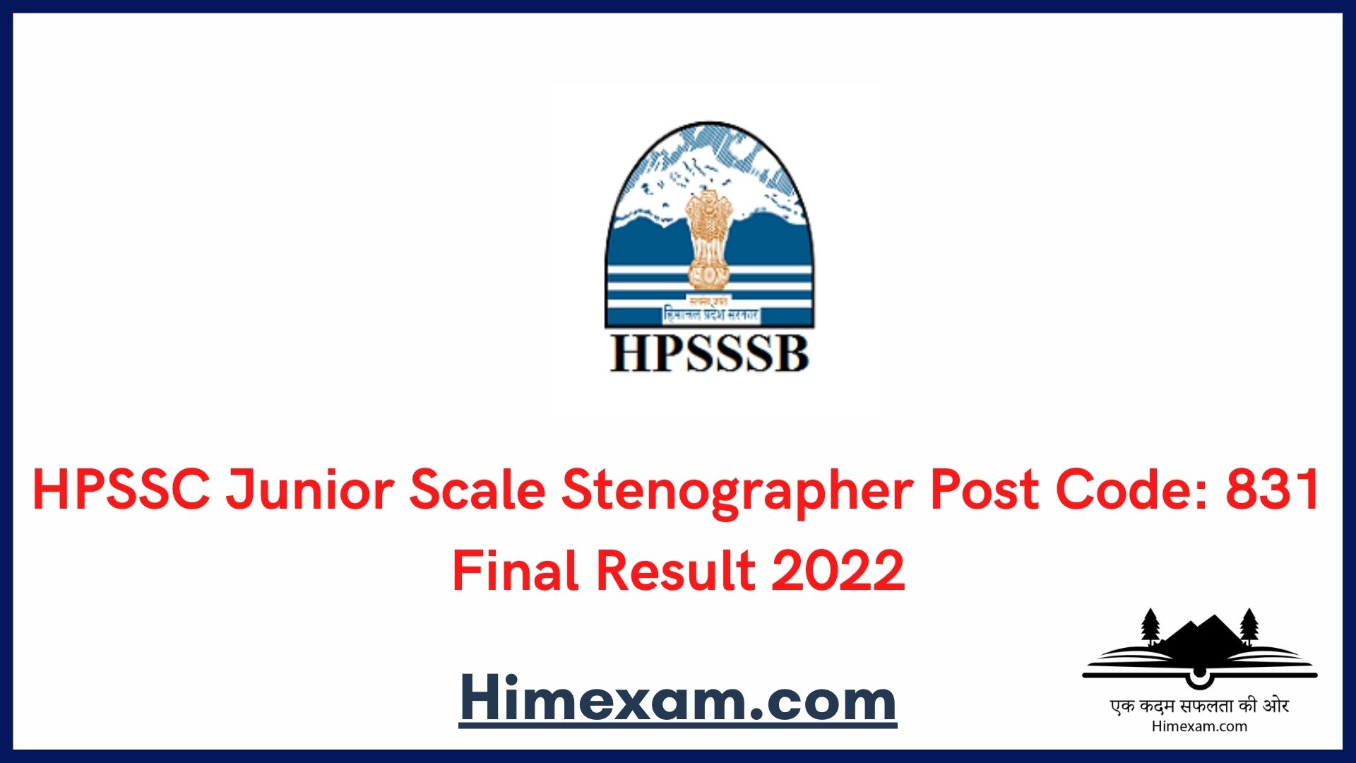 HPSSC Junior Scale Stenographer Post Code: 831 Final Result 2022