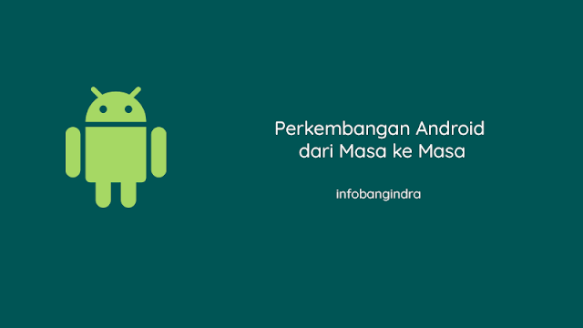 Perkembangan Android dari Masa ke Masa