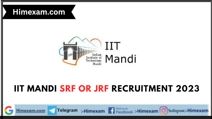 IIT Mandi SRF or JRF Recruitment 2023