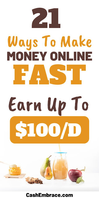 How To Make Money Online: 21 ways to make money online fast earn up to $100