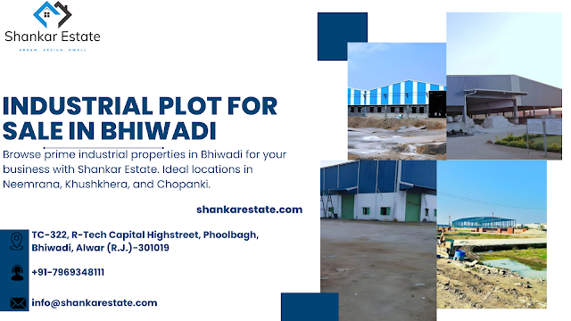industrial Plots in Bhiwadi | Shankar Estate