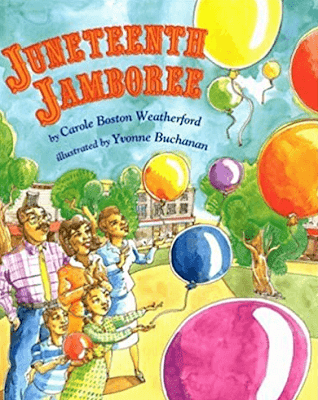 Juneteenth Jamboree by Carol Boston Weatherford