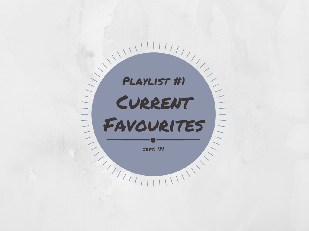 Playlist Current Favourites