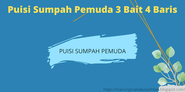 Puisi Sumpah Pemuda 3 Bait 4 Baris