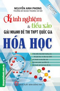 Kinh Nghiệm Và Tiểu Xảo Giải Nhanh Đề Thi THPT Quốc Gia Hóa Học - Nguyễn Anh Phong