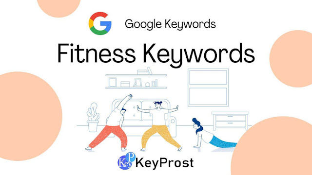 Health and Fitness keywords List | KeyProst