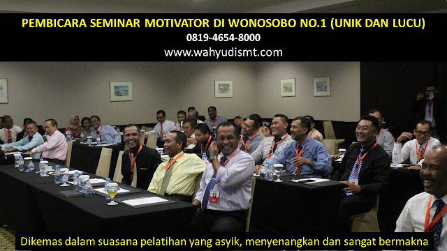 PEMBICARA SEMINAR MOTIVATOR DI WONOSOBO NO.1,  Training Motivasi di WONOSOBO, Softskill Training di WONOSOBO, Seminar Motivasi di WONOSOBO, Capacity Building di WONOSOBO, Team Building di WONOSOBO, Communication Skill di WONOSOBO, Public Speaking di WONOSOBO, Outbound di WONOSOBO, Pembicara Seminar di WONOSOBO