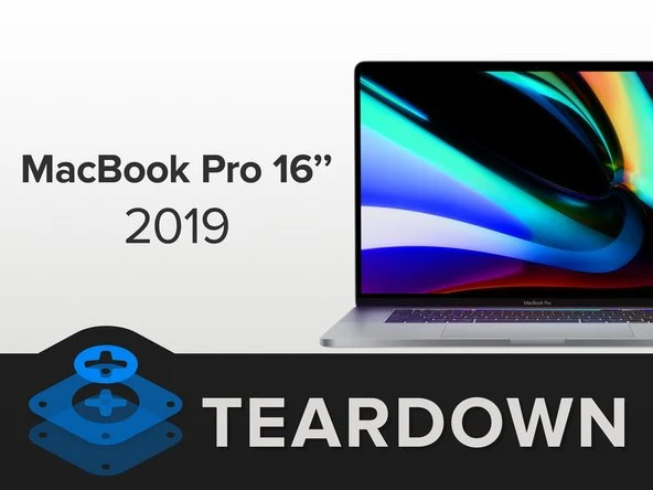 2019 MacBook Pro 16 inch Teardown