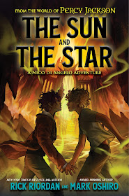 From the World of Percy Jackson: The Sun and the Star by Rick Riordan and Mark Oshiro