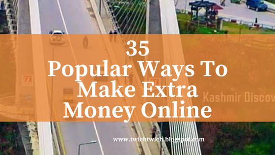 35 Popular Ways To Make Extra Money Online