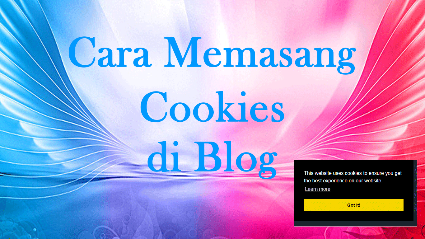 https://banua-ilmu.blogspot.com/2019/01/cara-mudah-memasang-notifikasi-cookies.html