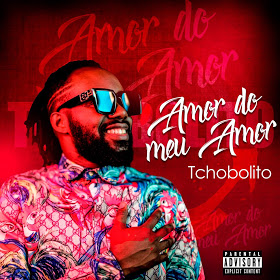 Tchobolito Mrpapel - Amor Do Meu Amor [Exclusivo 2019] (Download MP3)