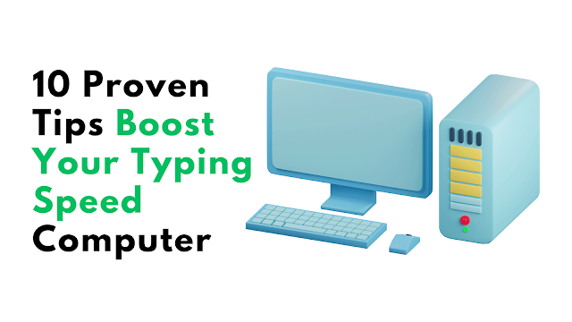 10 Proven Tips Boost Your Typing Speed Computer, Typing Speed ,Typing Techniques ,Touch Typing ,Typing Practice ,Keyboard Shortcuts .Typing Software .Typing Accuracy .Typing Goals .Typing Exercises