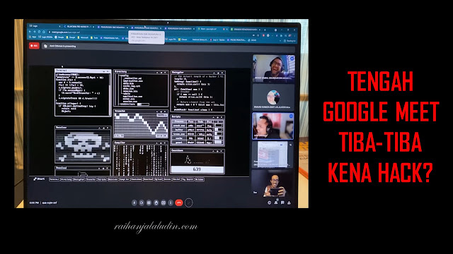 Tengah Google Meet Tiba-Tiba Kena Hack?