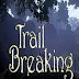 Trail Breaking-PLAZA