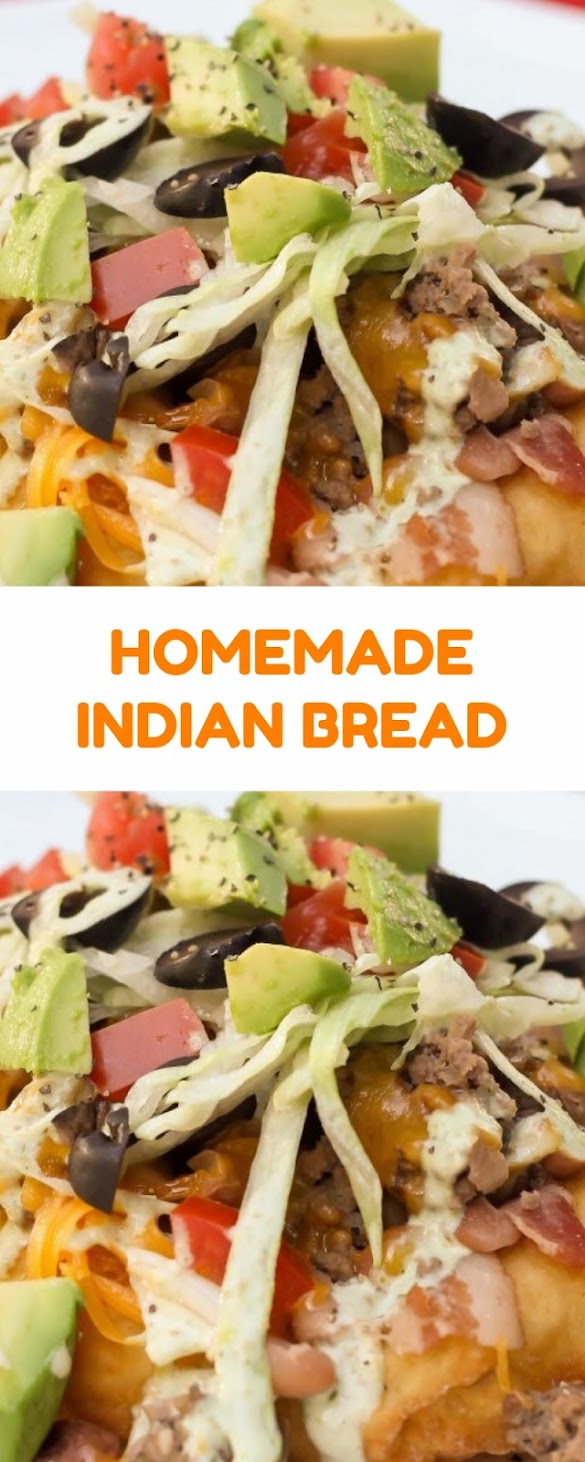 HOMEMADE INDIAN BREAD