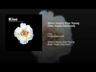 lyric lagu Kiso - When Hearts Stay Young (feat Kayla Diamond)