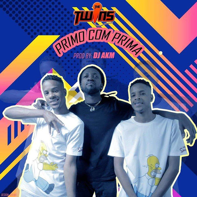 The Twins ft. Dj Aka M - Primo Com Prima (Afro House) [Download] baixar nova musica descarregar agora 2019