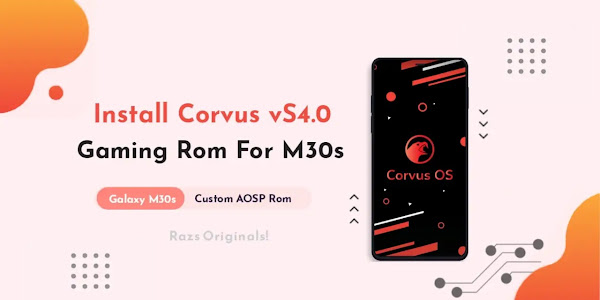 Corvus OS vS4.0 The Best Gaming Custom ROM | Samsung M30s