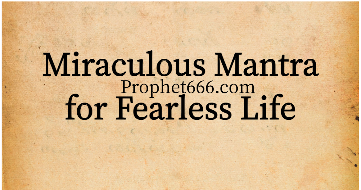 Miraculous Mantra for Happy and Fearless Life