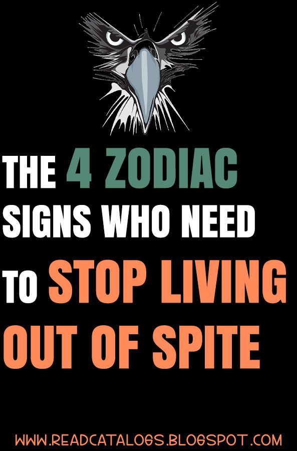 The 4 Zodiac Signs Who Need To Stop Living Out Of Spite