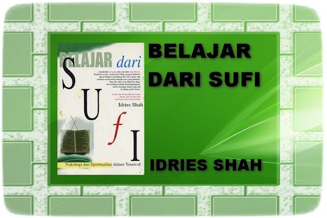 Belajar Dari Sufi - Idries Shah