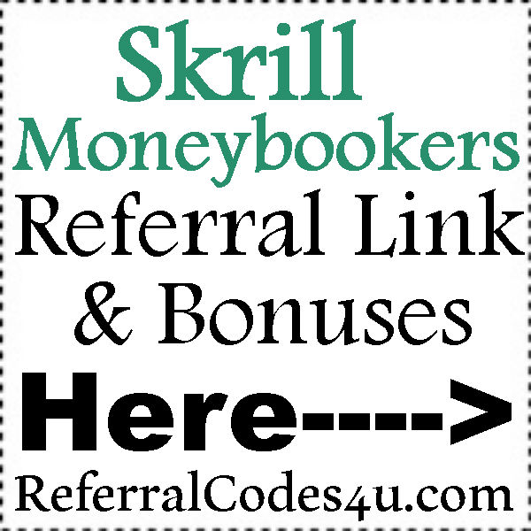 Skrill Moneybookers Bonus 2016-2023, Skrill.com Reviews, Skrill Referral Link