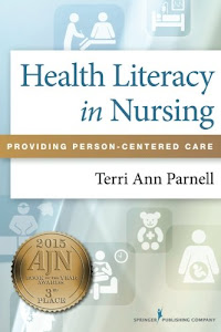 Health Literacy in Nursing: Providing Person-Centered Care