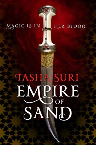 Empire of Sand by Tasha Suri