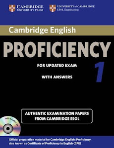 Cambridge English Proficiency 1 for Updated Exam Self-study Pack (Student's Book with Answers and Audio CDs (2)): Authentic Examination Papers from Cambridge ESOL