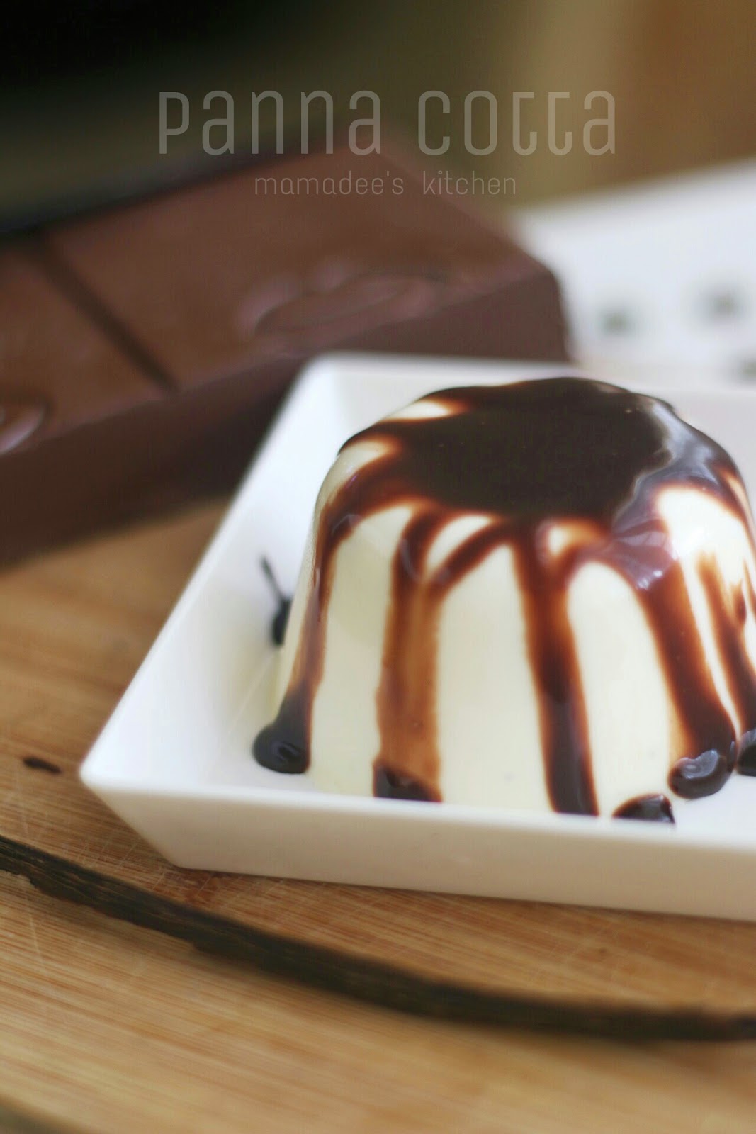 Mamadee's kitchen: Vanilla bean panna cotta with chocolate 