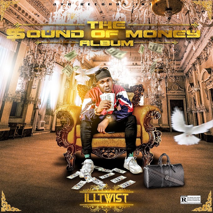 Full Album: The Sound Of Money - ILL TWIST