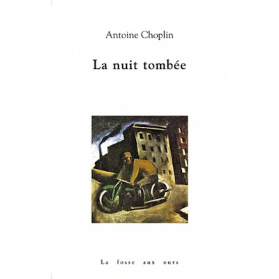 la nuit tombée antoine choplin