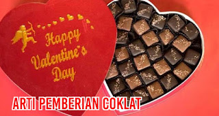 Arti pemberian Coklat saat Valentine Yang Harus Kalian Ketahui