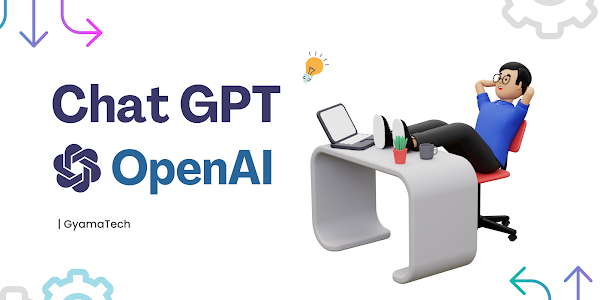 Chat GPT | GyamaTech