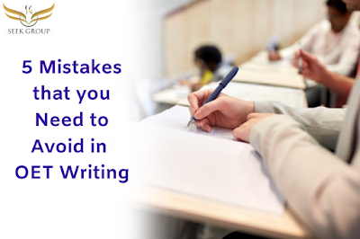 Top 5 Mistakes that you Need to Avoid in OET Writing