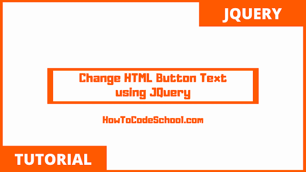 Change HTML Button Text using JQuery