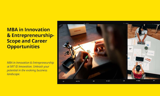 MBA in Innovation and Entrepreneurship - Scope and Career Opportunities