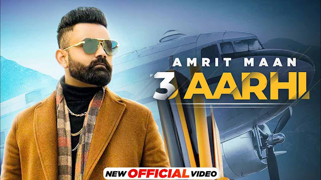 3 Aarhi Lyrics – Amrit Maan