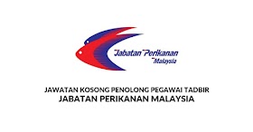 Jawatan Kosong Terkini Jabatan Perikanan Malaysia