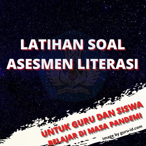 Contoh Soal Asesmen Literasi Tingkat Sd Beserta Kunci Jawaban Info Pendidikan Terbaru