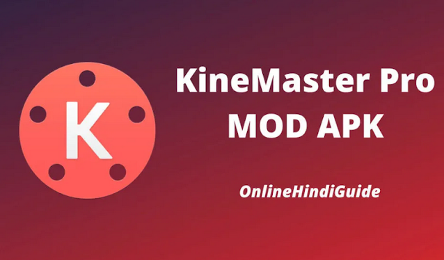 Kinemaster Pro Apk Mod