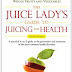 The Juice Lady's Guide To Juicing for Health: Unleashing the Healing Power of Whole Fruits and Vegetables Revised Edition Paperback – Illustrated, October 2, 2008 PDF