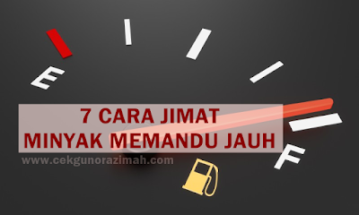 cara jimat minyak memandu jauh, tips jimat minyak, jimat minyak memandu jauh,