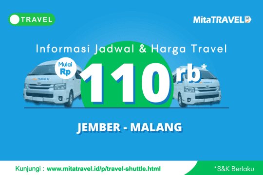 Informasi Jadwal dan Harga Tiket Travel Jember Malang di MitaTRAVEL