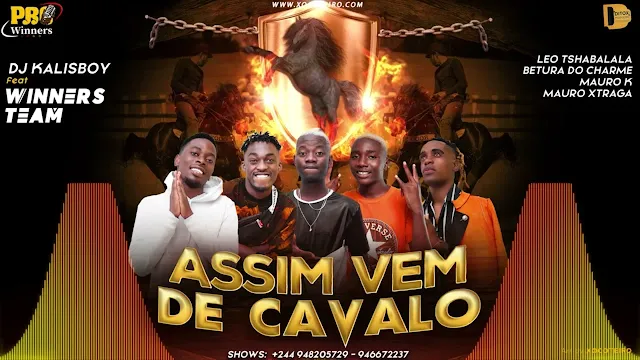 Assim Vem De Cavalo 2021 - (ft. Leo Tshabalala, Betura do Charme, Mauro K, Mauro Xtraga) | Download MP3