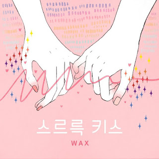 Download Lagu MP3 MV [Single] WAX – Kiss