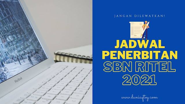 Jadwal Penerbitan SBN Ritel 2021